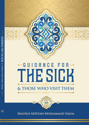 Guidance for the Sick & Those Who Visit Them