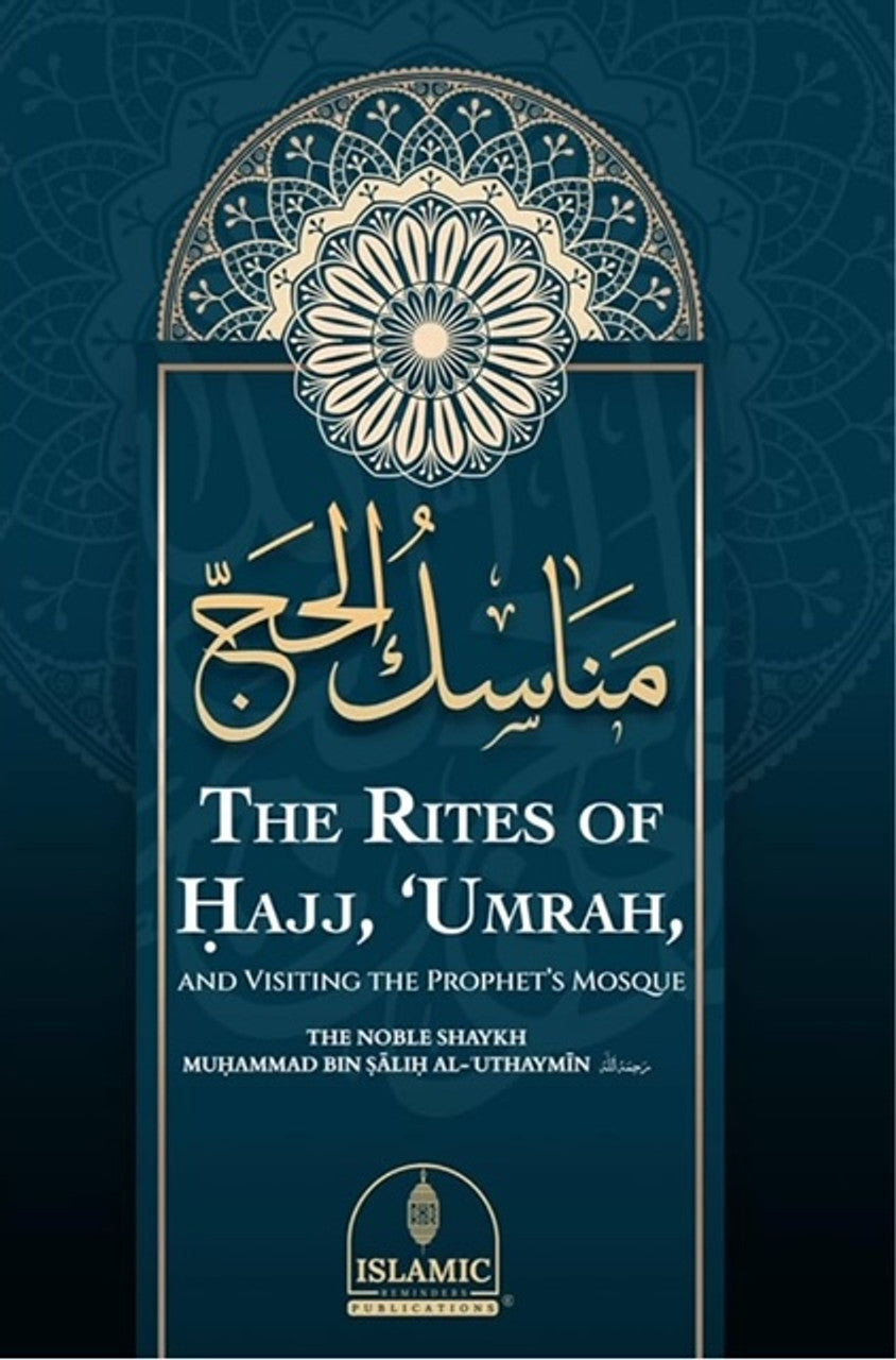 THE RITES OF HAJJ,UMRAH
