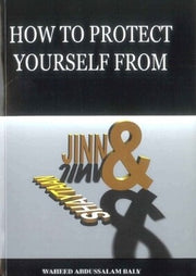 HOW TO PROTECT YOURSELF FROM JINN & SHAYTAN