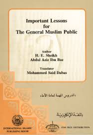 IMPORTANT LESSONS FOR THE GENERAL MUSLIM PUBLIC