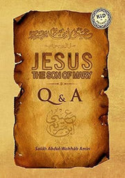 JESUS THE SON OF MARY Q&A