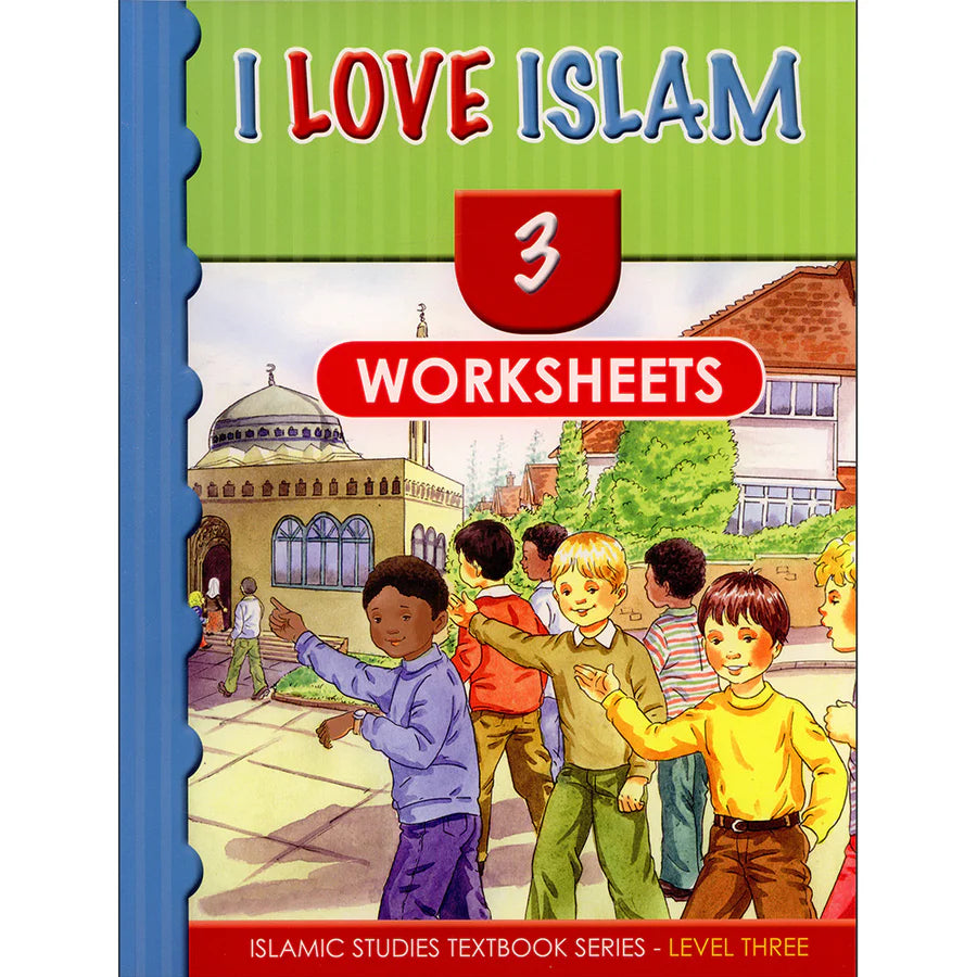 I LOVE ISLAM WORKBOOK GRADE/LEVEL 3