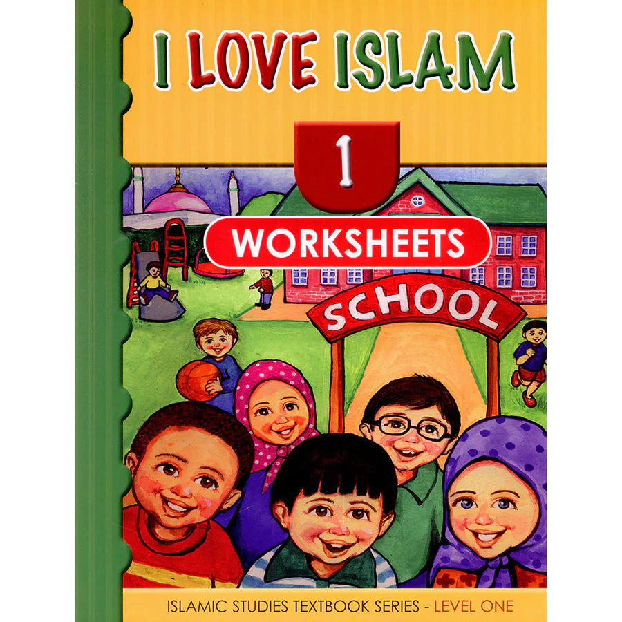 I LOVE ISLAM WORKSHEETS GRADE/LEVEL 1