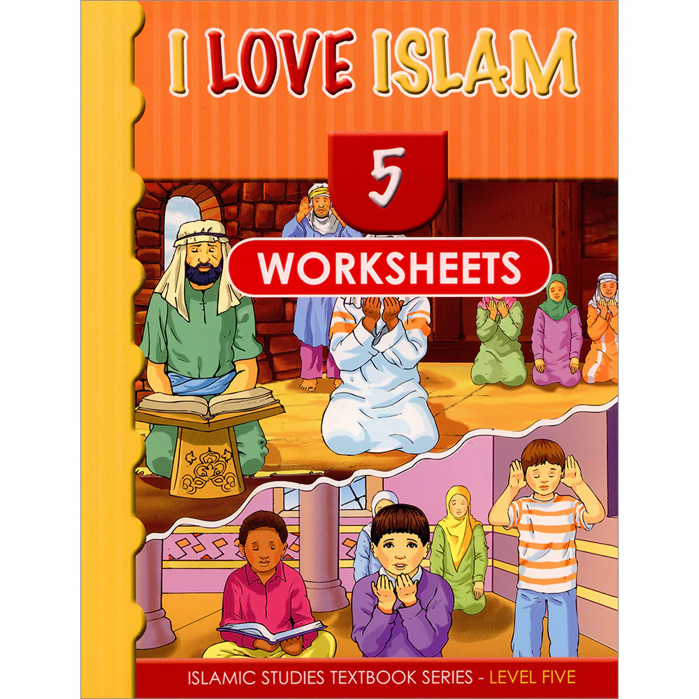 I LOVE ISLAM WORKBOOK GRADE/LEVEL 5