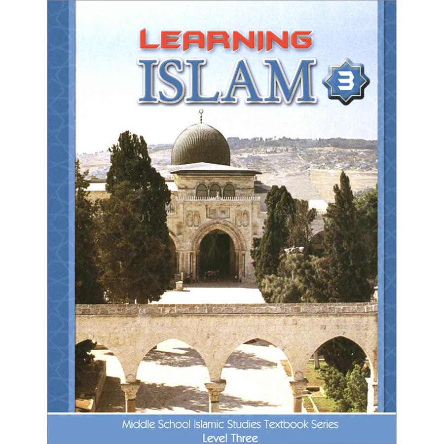 LEARNING ISLAM TEXTBOOK LEVEL 3 (GRADE 8)