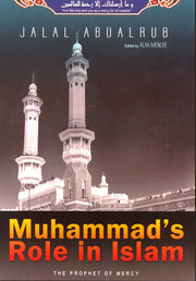MUHAMMAD'S ROLE IN ISLAM