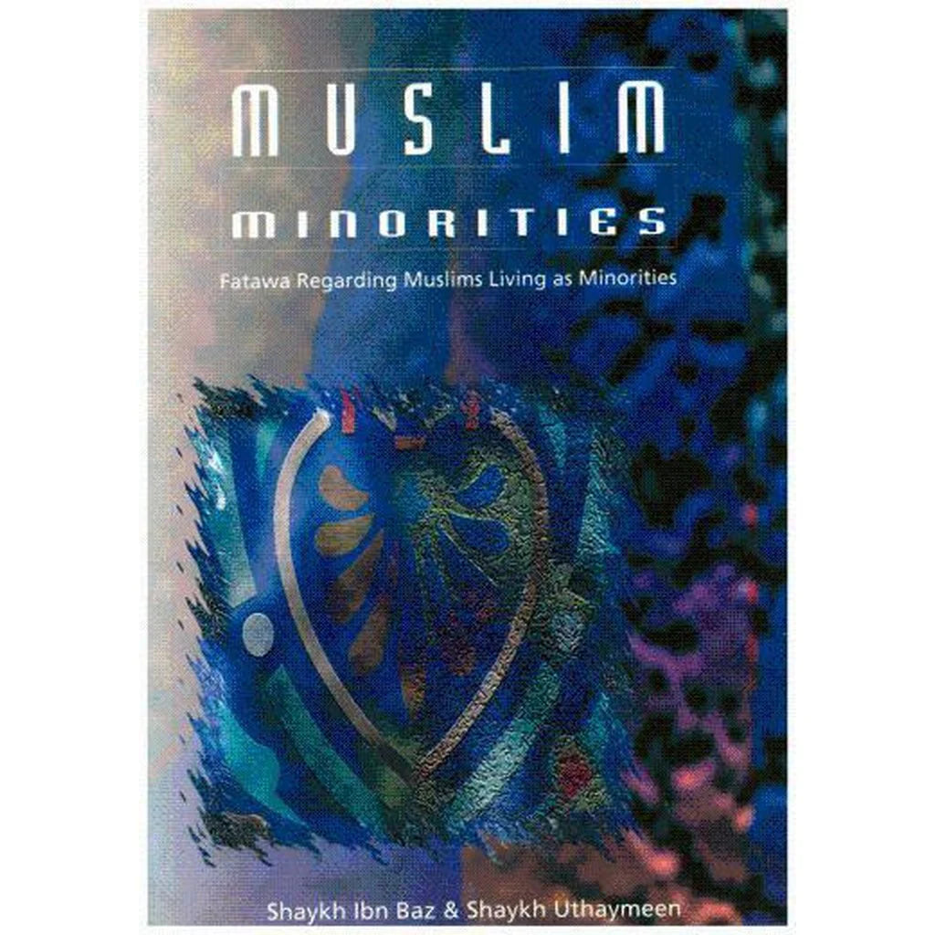 MUSLIM MINORITIES
FATWA REGARDING MUSLIMS LIVING AS MINORITIES