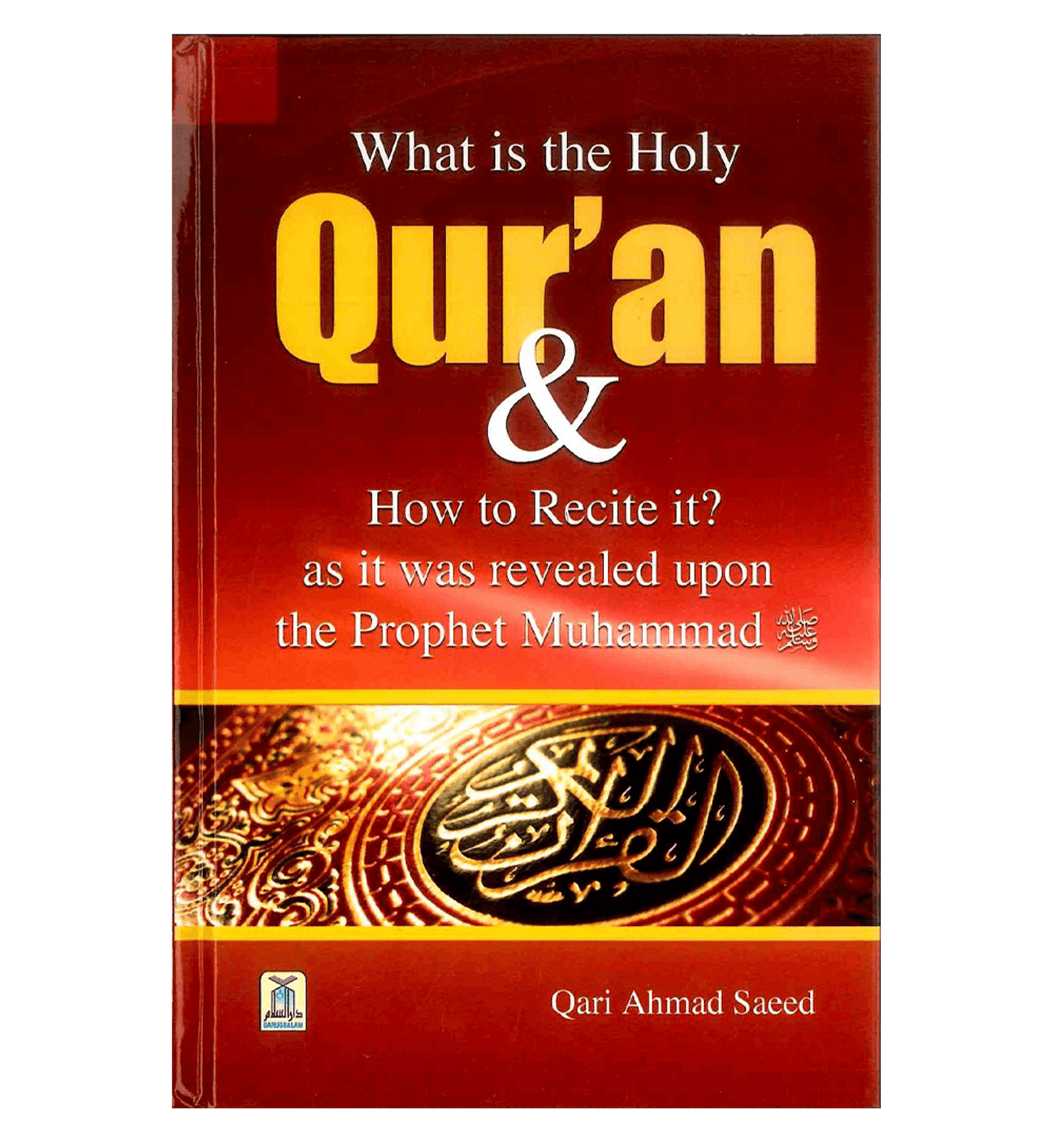 WHAT IS HOLY QURAN AND HOW TO RECITE IT