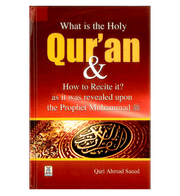 WHAT IS HOLY QURAN AND HOW TO RECITE IT
