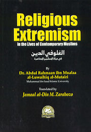 RELIGIOUS EXTREMISM IN THE LIVES OF CONTEMPORARY MUSLIMS