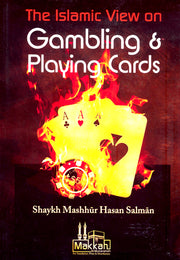 THE ISLAMIC VIEW ON GAMBLING AND PLAYING CARDS