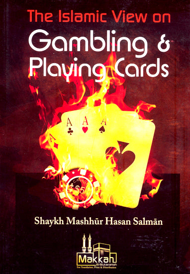THE ISLAMIC VIEW ON GAMBLING AND PLAYING CARDS