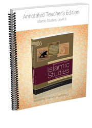 ANNOTATED TEACHER'S EDITION ISLAMIC STUDIES LEVEL 6